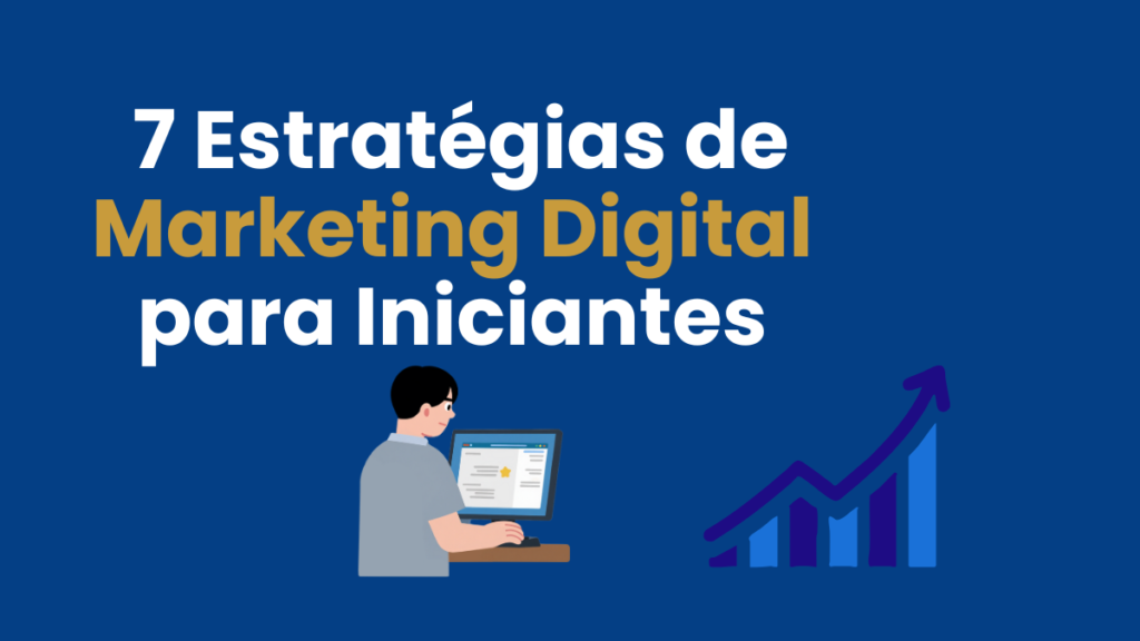 estratégias de marketing digital para iniciantes
