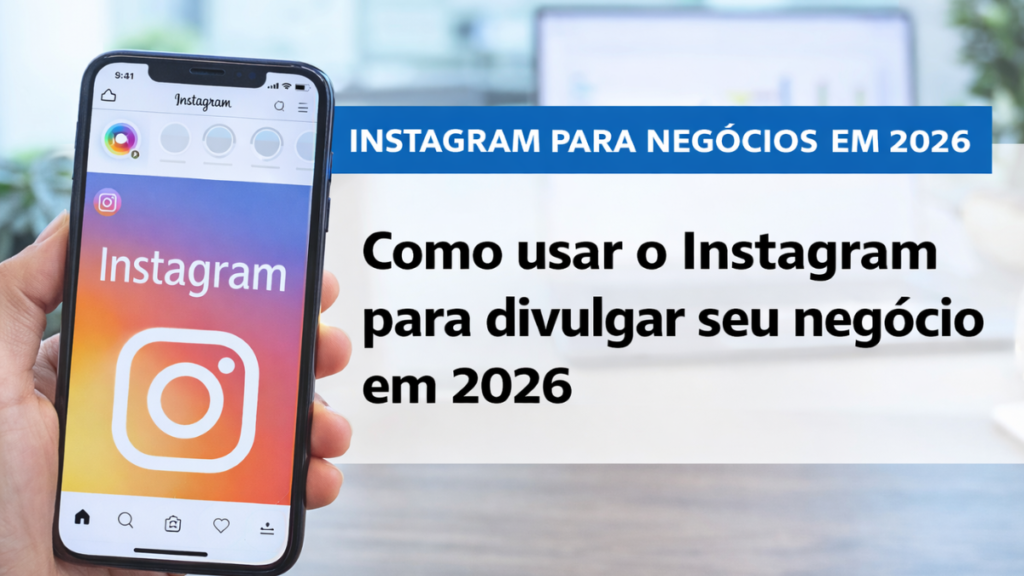 Instagram para negócios em 2026