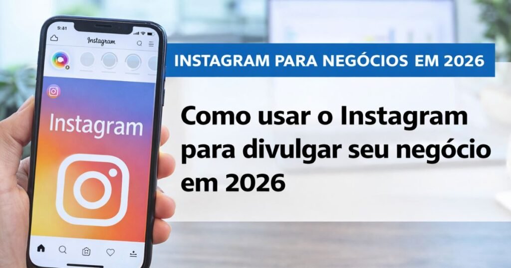 Instagram para negócios em 2026