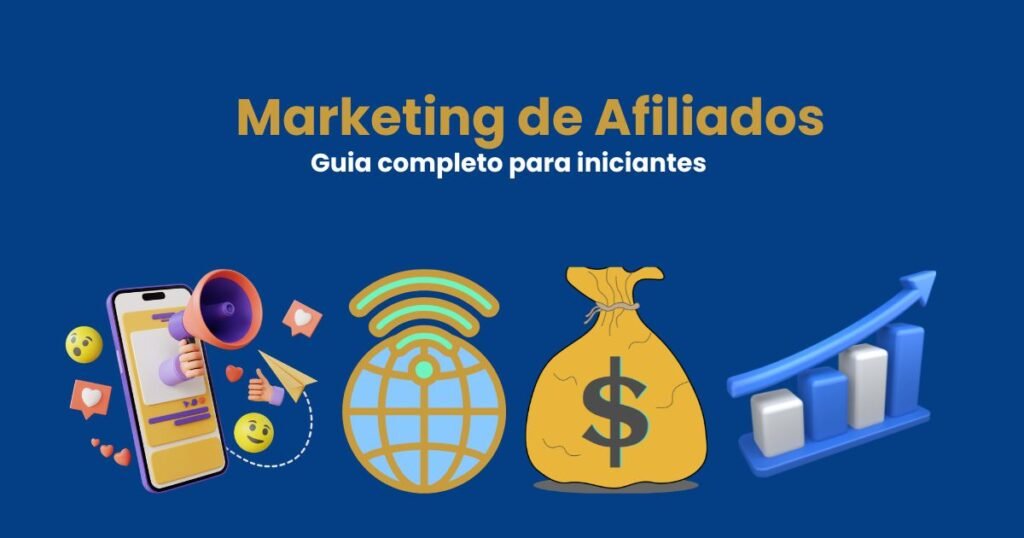 Marketing de afiliados — guia completo para iniciantes