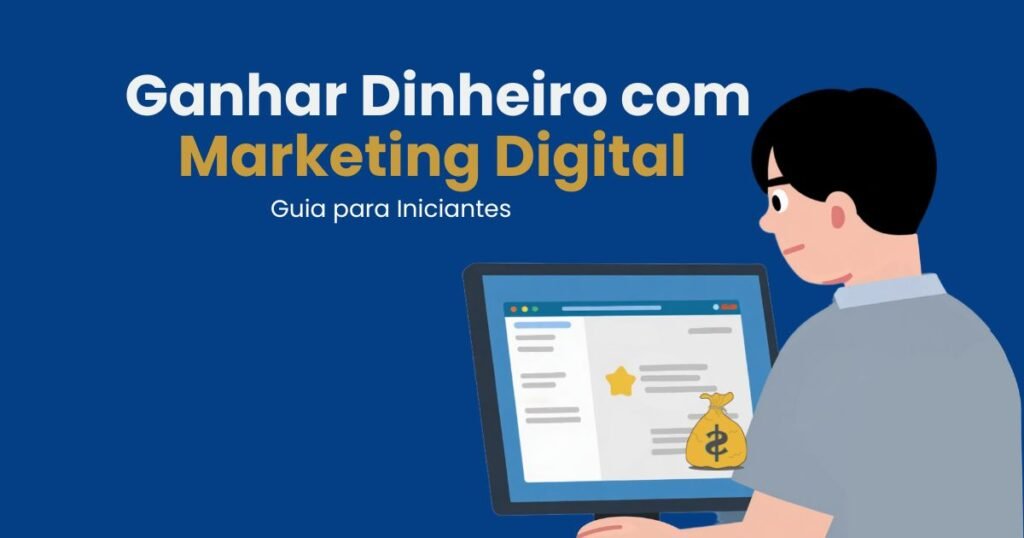 como ganhar dinheiro no marketing digital