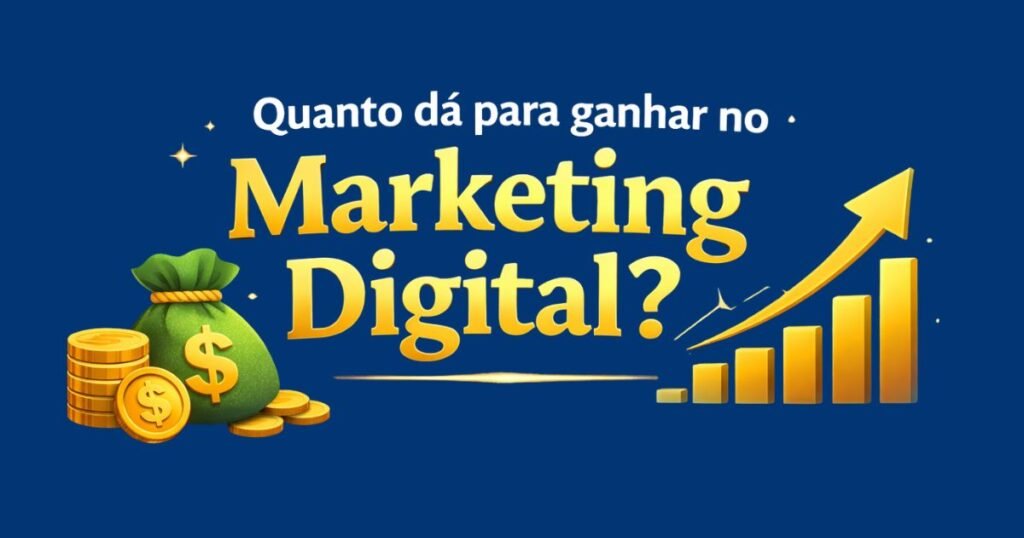 Quanto dá para ganhar com marketing digital, imagem com fundo azul e elementos dourados mostrando ganhos e crescimento financeiro no marketing digita