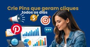 como criar pins que chamam atenção e geram cliques todos os dias no pinterest com estratégia de tráfego