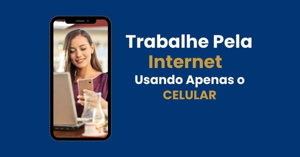 Trabalhar pela internet usando o celular