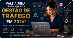 Imagem sobre gestão de tráfego em 2026 mostrando uma profissional trabalhando no notebook com elementos de marketing digital, Google Ads, redes sociais, gráficos de desempenho e texto sobre carreira online e estratégias digitais.