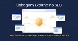 Linkagem externa no SEO mostrando conexões entre sites e fontes de autoridade